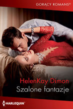 Okładka - Szalone fantazje - HelenKay Dimon