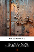 Okładka - The Cat Burglar and Other Stories - Edgar Wallace