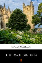 Okładka - The Day of Uniting - Edgar Wallace