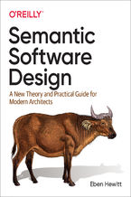Okładka - Semantic Software Design. A New Theory and Practical Guide for Modern Architects - Eben Hewitt