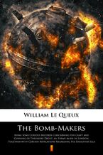 Okładka - The Bomb-Makers - William Le Queux