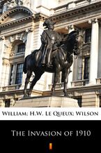 Okładka - The Invasion of 1910 - William Le Queux, H.W. Wilson