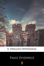 Okładka - False Evidence - E. Phillips Oppenheim