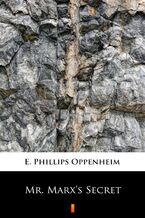 Okładka - Mr. Marxs Secret - E. Phillips Oppenheim