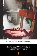Okładka - Mr. Laxworthys Adventures - E. Phillips Oppenheim