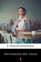 Okładka - Mysterious Mr. Sabin - E. Phillips Oppenheim