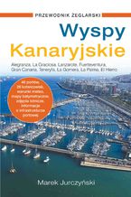 Okładka - Wyspy Kanaryjskie. Przewodnik żeglarski - Marek Jurczyński