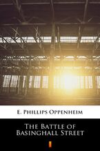 Okładka - The Battle of Basinghall Street - E. Phillips Oppenheim