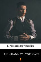 Okładka - The Channay Syndicate - E. Phillips Oppenheim
