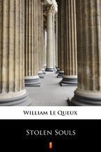 Okładka - Stolen Souls - William Le Queux