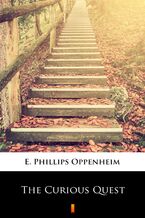 Okładka - The Curious Quest - E. Phillips Oppenheim