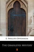 Okładka - The Grassleyes Mystery - E. Phillips Oppenheim