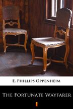 Okładka - The Fortunate Wayfarer - E. Phillips Oppenheim