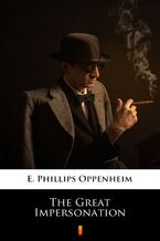 Okładka - The Great Impersonation - E. Phillips Oppenheim
