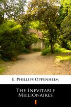 Okładka - The Inevitable Millionaires - E. Phillips Oppenheim