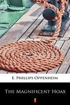 Okładka - The Magnificent Hoax - E. Phillips Oppenheim