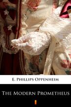 Okładka - The Modern Prometheus - E. Phillips Oppenheim