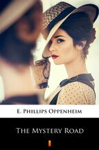 Okładka - The Mystery Road - E. Phillips Oppenheim