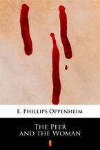 Okładka - The Peer and the Woman - E. Phillips Oppenheim