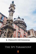 Okładka - The Spy Paramount - E. Phillips Oppenheim
