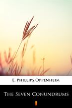 Okładka - The Seven Conundrums - E. Phillips Oppenheim