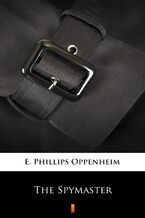 Okładka - The Spymaster - E. Phillips Oppenheim