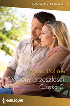 Okładka - Demony przeszłości. Część druga - Diana Palmer