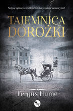 Okładka - Tajemnica dorożki - Fergus Hume
