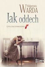 Okładka - Jak oddech - Małgorzata Warda