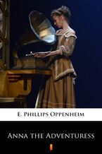 Okładka - Anna the Adventuress - E. Phillips Oppenheim