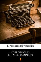 Okładka - Chronicles of Melhampton - E. Phillips Oppenheim