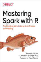 Okładka - Mastering Spark with R. The Complete Guide to Large-Scale Analysis and Modeling - Javier Luraschi, Kevin Kuo, Edgar Ruiz