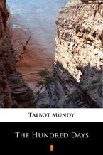 Okładka - The Hundred Days - Talbot Mundy
