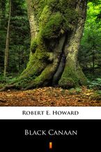 Okładka - Black Canaan - Robert E. Howard