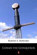 Okładka - Conan the Conqueror - Robert E. Howard