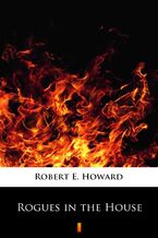 Okładka - Rogues in the House - Robert E. Howard