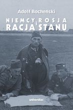 Okładka - Niemcy, Rosja i racja stanu. Wybór pism 1926-1939 - Adolf Bocheński