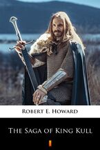Okładka - The Saga of King Kull - Robert E. Howard