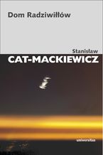 Okładka - Dom Radziwiłłów - Stanisław Cat-Mackiewicz