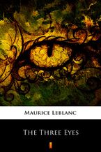 Okładka - The Three Eyes - Maurice Leblanc
