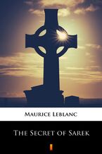 Okładka - The Secret of Sarek - Maurice Leblanc