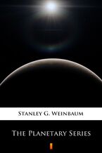 Okładka - The Planetary Series - Stanley G. Weinbaum