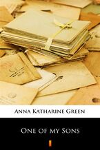 Okładka - One of my Sons - Anna Katharine Green