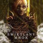Okładka - Świetlany mrok. Szósta z dziewięciu - Krzysztof Bonk