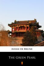 Okładka - The Green Pearl - Aidan de Brune
