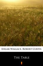 Okładka - The Table - Edgar Wallace, Robert Curtis