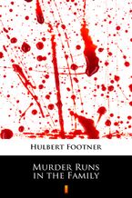 Okładka - Murder Runs in the Family - Hulbert Footner