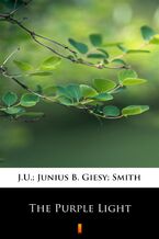 Okładka - The Purple Light - J.U. Giesy, Junius B Smith