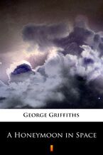 Okładka - A Honeymoon in Space - George Griffiths