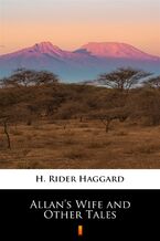 Okładka - Allans Wife and Other Tales - H. Rider Haggard